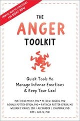 Anger Toolkit: Quick Tools to Manage Intense Emotions and Keep Your Cool cena un informācija | Pašpalīdzības grāmatas | 220.lv