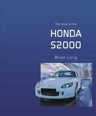 Book of the Honda S2000 цена и информация | Путеводители, путешествия | 220.lv