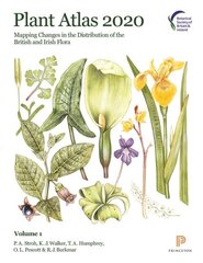 Plant Atlas 2020: Mapping Changes in the Distribution of the British and Irish Flora цена и информация | Книги о питании и здоровом образе жизни | 220.lv