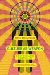 Culture As Weapon cena un informācija | Sociālo zinātņu grāmatas | 220.lv