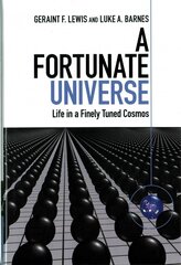 Fortunate Universe: Life in a Finely Tuned Cosmos цена и информация | Книги по экономике | 220.lv