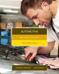 Maths & English for Automotive: Functional Skills New edition цена и информация | Книги по социальным наукам | 220.lv