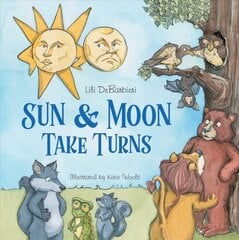 Sun and Moon Take Turns цена и информация | Книги для малышей | 220.lv
