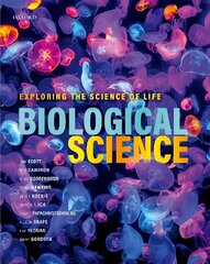 Biological Science: Exploring the Science of Life цена и информация | Книги по экономике | 220.lv