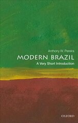 Modern Brazil: A Very Short Introduction cena un informācija | Vēstures grāmatas | 220.lv