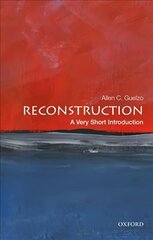 Reconstruction: A Very Short Introduction cena un informācija | Vēstures grāmatas | 220.lv