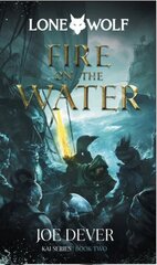 Fire on the Water: Lone Wolf #2 New edition цена и информация | Фантастика, фэнтези | 220.lv