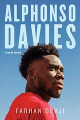 Alphonso Davies: A New Hope cena un informācija | Biogrāfijas, autobiogrāfijas, memuāri | 220.lv