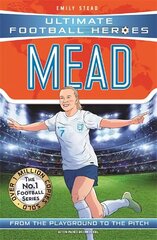 Beth Mead (Ultimate Football Heroes - The No.1 football series): Collect Them All! цена и информация | Книги о питании и здоровом образе жизни | 220.lv