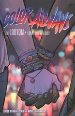 Color of Always: An LGBTQIAplus Love Anthology цена и информация | Фантастика, фэнтези | 220.lv