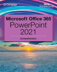 New Perspectives Collection, Microsoft (R) 365 (R) & PowerPoint (R) 2021 Comprehensive New edition cena un informācija | Ekonomikas grāmatas | 220.lv