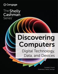 Discovering Computers: Digital Technology, Data, and Devices 17th edition cena un informācija | Ekonomikas grāmatas | 220.lv