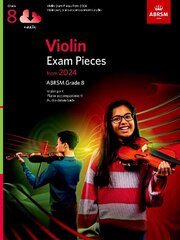 Violin Exam Pieces from 2024, ABRSM Grade 8, Violin Part, Piano Accompaniment & Audio цена и информация | Книги об искусстве | 220.lv