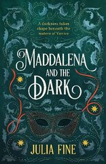 Maddalena and the Dark: A sweeping gothic fairytale about a dark magic that rumbles beneath the waters of Venice цена и информация | Фантастика, фэнтези | 220.lv