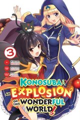 Konosuba: An Explosion on This Wonderful World!, Vol. 3 цена и информация | Книги для подростков и молодежи | 220.lv