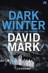 Dark Winter: The 1st DS McAvoy Novel цена и информация | Фантастика, фэнтези | 220.lv