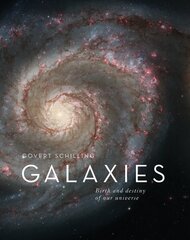 Galaxies: The Origins and Destiny of Our Universe cena un informācija | Grāmatas par veselīgu dzīvesveidu un uzturu | 220.lv