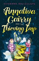 Annativa Cairry and the Thieving Imp: Music is a gift; be careful it doesn't get stolen... цена и информация | Книги для подростков  | 220.lv