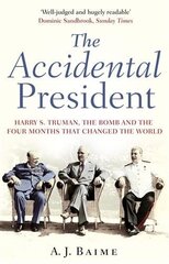 Accidental President cena un informācija | Biogrāfijas, autobiogrāfijas, memuāri | 220.lv