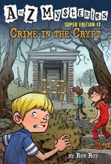 to Z Mysteries Super Edition #13: Crime in the Crypt cena un informācija | Grāmatas pusaudžiem un jauniešiem | 220.lv