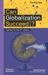 Can Globalization Succeed? cena un informācija | Sociālo zinātņu grāmatas | 220.lv