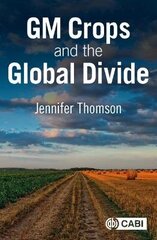 GM Crops and the Global Divide cena un informācija | Sociālo zinātņu grāmatas | 220.lv