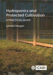 Hydroponics and Protected Cultivation: A Practical Guide cena un informācija | Sociālo zinātņu grāmatas | 220.lv