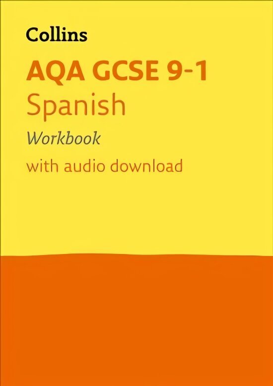 AQA GCSE 9-1 Spanish Workbook: Ideal for Home Learning, 2023 and 2024 Exams цена и информация | Grāmatas pusaudžiem un jauniešiem | 220.lv