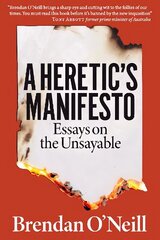 Heretic's Manifesto: Essays on the Unsayable цена и информация | Книги по социальным наукам | 220.lv