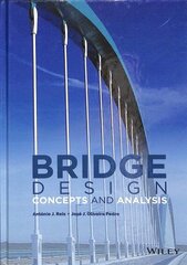 Bridge Design: Concepts and Analysis cena un informācija | Sociālo zinātņu grāmatas | 220.lv