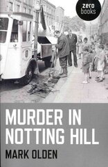 Murder in Notting Hill цена и информация | Биографии, автобиогафии, мемуары | 220.lv