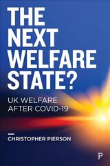 Next Welfare State?: UK Welfare after COVID-19 цена и информация | Книги по социальным наукам | 220.lv