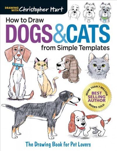 How to Draw Dogs & Cats from Simple Templates: The Drawing Book for Pet Lovers cena un informācija | Grāmatas par veselīgu dzīvesveidu un uzturu | 220.lv