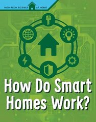 How Do Smart Homes Work? цена и информация | Книги для подростков и молодежи | 220.lv