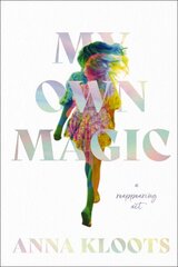My Own Magic: A Reappearing Act цена и информация | Биографии, автобиогафии, мемуары | 220.lv