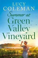 Summer at Green Valley Vineyard: An absolutely heart-warming summer romance cena un informācija | Fantāzija, fantastikas grāmatas | 220.lv