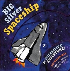 The Big Silver Spaceship UK Edition цена и информация | Книги для самых маленьких | 220.lv