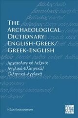 Archaeological Dictionary: English-Greek/Greek-English цена и информация | Пособия по изучению иностранных языков | 220.lv