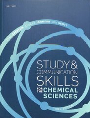 Study and Communication Skills for the Chemical Sciences 3rd Revised edition cena un informācija | Ekonomikas grāmatas | 220.lv