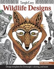 TangleEasy Wildlife Designs: Design templates for Zentangle(R), coloring, and more cena un informācija | Grāmatas par veselīgu dzīvesveidu un uzturu | 220.lv