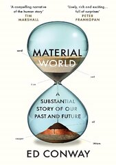Material World: A Substantial Story of Our Past and Future cena un informācija | Ekonomikas grāmatas | 220.lv