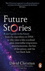 Future Stories: A user's guide to the future цена и информация | Книги по социальным наукам | 220.lv