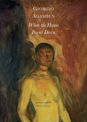 When the House Burns Down - From the Dialect of Thought: From the Dialect of Thought cena un informācija | Vēstures grāmatas | 220.lv