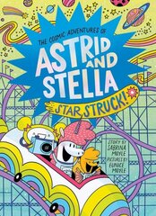 Star Struck! (The Cosmic Adventures of Astrid and Stella Book #2 (A Hello!Lucky Book)) cena un informācija | Grāmatas pusaudžiem un jauniešiem | 220.lv