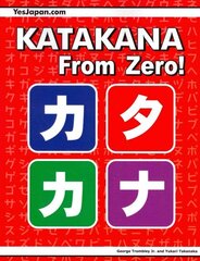 Katakana From Zero! 2nd edition цена и информация | Пособия по изучению иностранных языков | 220.lv