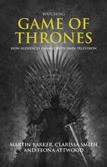 Watching Game of Thrones: How Audiences Engage with Dark Television цена и информация | Книги об искусстве | 220.lv