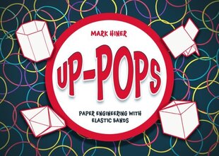 Up Pops: Paper Engineering with Elastic Banks 2nd edition cena un informācija | Grāmatas par veselīgu dzīvesveidu un uzturu | 220.lv