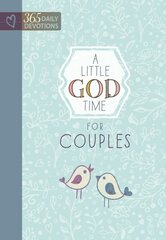 Little God Time for Couples, A: 365 Daily Devotions: 365 Daily Devotions цена и информация | Духовная литература | 220.lv