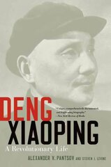 Deng Xiaoping: A Revolutionary Life цена и информация | Биографии, автобиогафии, мемуары | 220.lv