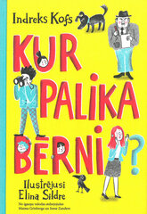 Kur palika bērni? цена и информация | Сказки | 220.lv